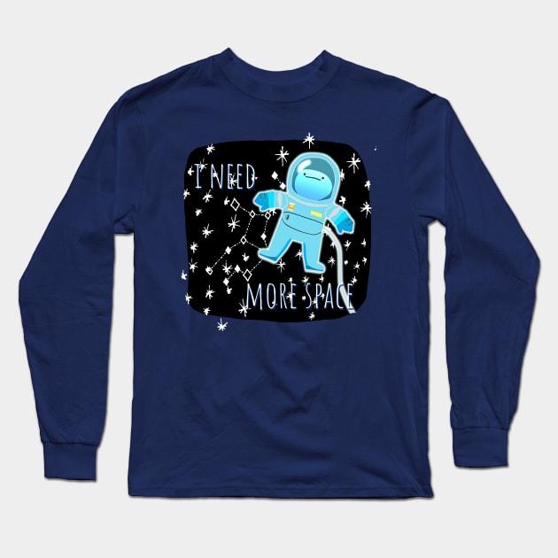 I Need More Space Long Sleeve T-Shirt by mareescatharsis